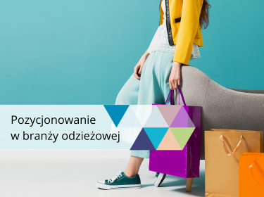 Pozycjonowanie sklepu internetowego w branży modowej