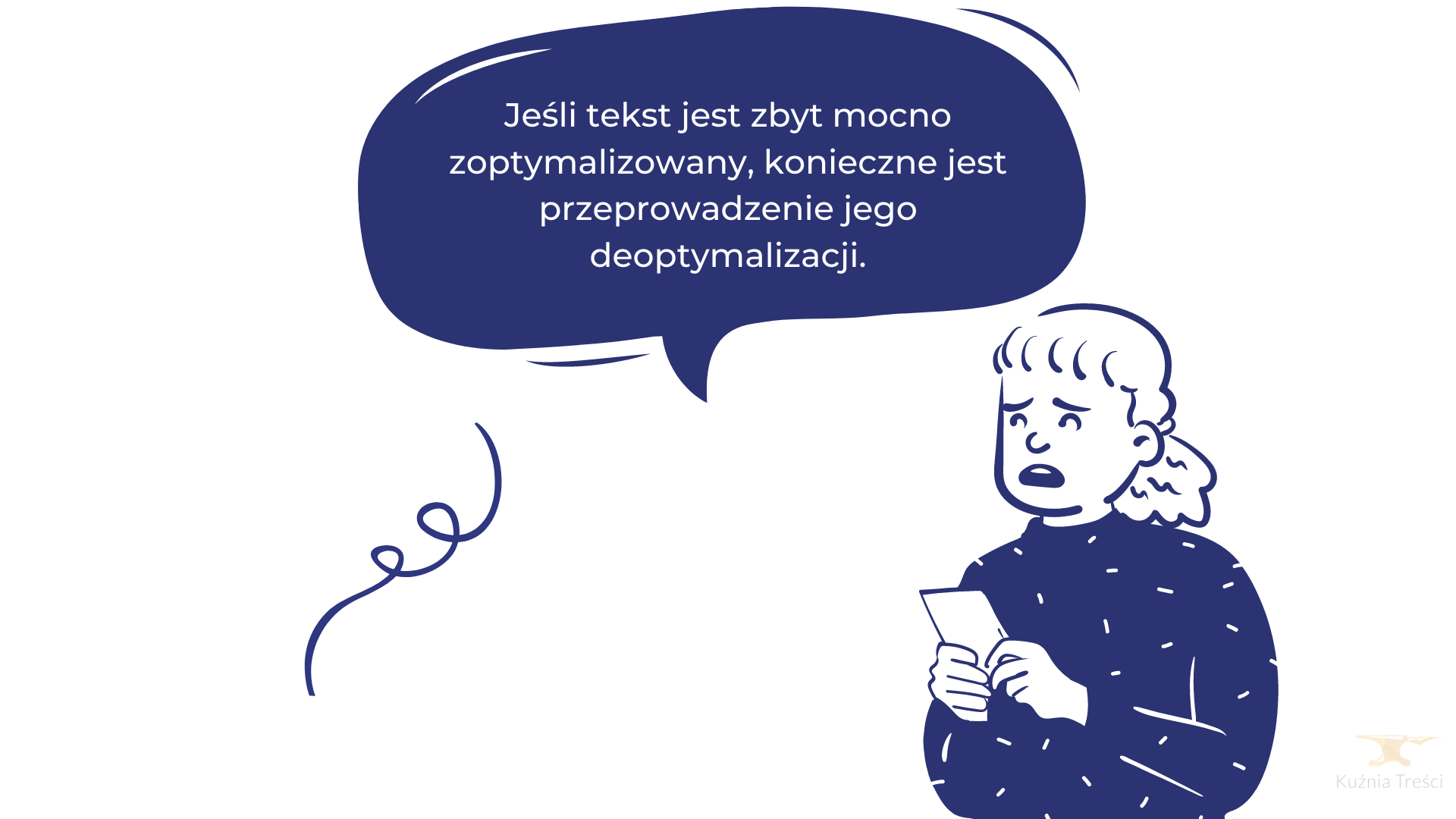 Jeśli tekst jest zbyt mocno zoptymalizowany, konieczne jest przeprowadzenie jego deoptymalizacji